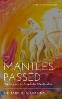Mantles Passed
