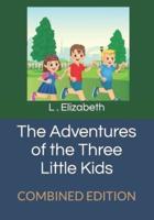 The Adventures of the Three Little Kids