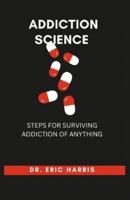 Addiction Science