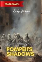 Pompeii's Shadows