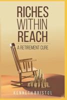 Riches Within Reach