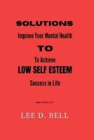 Solutions to Low Self Esteem