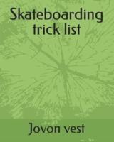 Skateboarding Trick List