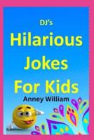 "DJ's Hilarious Jokes for Kids"