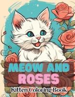 Meow and Roses Kitten Coloring Book