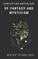 Of Fantasy and Mysticism