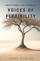 Voices of Flexibility