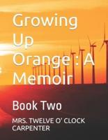 Growing Up Orange