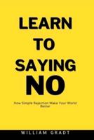 Learn to Saying NO