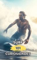 Surf 101 Curiosidades