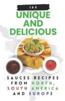 165 Unique and Delicious Sauces Recipes from North, South America And Europe