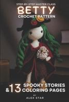 BETTY Crochet Pattern & 13 Spooky Stories, Coloring Pages