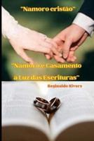 "Namoro E Casamento À Luz Das Escrituras"