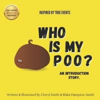 Who Is My Poo?
