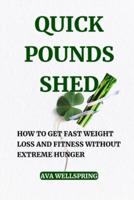 Quick Pounds Shed