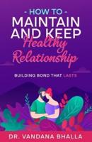 How to Maintain & Keep Happy Relationship