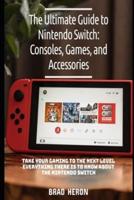 Ultimate Guide for Nintendo Switch