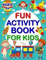 Fun Activity Book for Kids