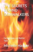 The Secrets Behind Skinwalkers