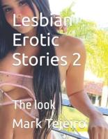 Lesbian Erotic Stories 2