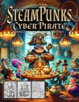 Steampunks Cyber Pirate