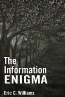 The Information Enigma