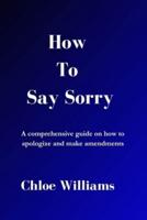 How to Say Sorry