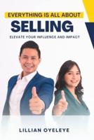 Everything Is All About Selling