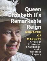 Queen Elizabeth II's Remarkable Reign