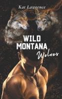 Wild Montana Wolves