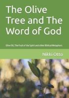 The Olive Tree and The Word of God