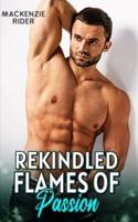 Rekindled Flames of Passion