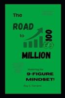 The Road to $100 Million