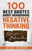 100 Best Quotes About Abandoning Negative Thinking
