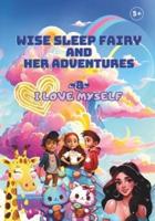 Wise Sleep Fairy and Her Adventures