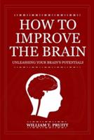 How to Improve the Brain