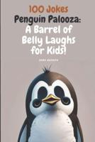100 Jokes Knock Knock Penguin Palooza