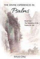 The Divine Experiences in Psalms, Book Four