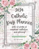 2024 Catholic Day Planner