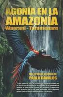 Agonía En La Amazonía