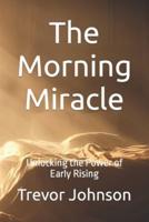 The Morning Miracle