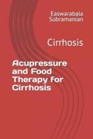 Acupressure and Food Therapy for Cirrhosis