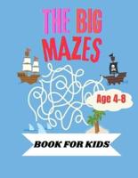 The Big Mazes Book For KIds