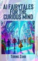 AI Fairytales for the Curious Mind