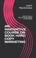 An Innovative Course on Book Hard Copy Marketing