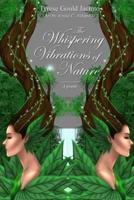 The Whispering Vibrations of Nature