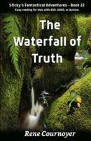 The Waterfall of Truth