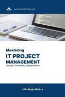Mastering IT Project Management