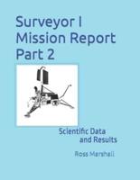 Surveyor I Mission Report Part 2