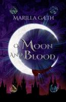 Of Moon and Blood